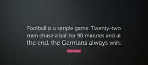 Gary Lineker Football Quote Simple Game Wallpaper
