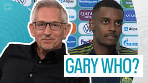 Gary Lineker Gary Who? Alexander Isak Wallpaper