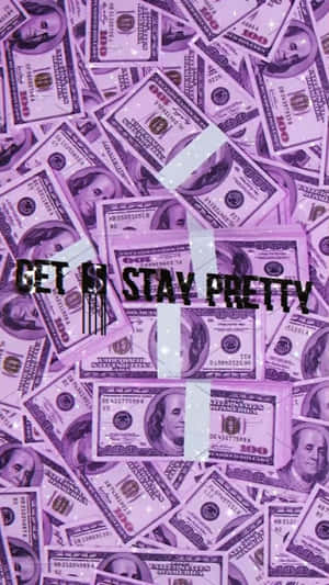 Get It Stay Pretty Money Aesthetic Wallpaper