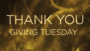 Giving Tuesday Thank You Message Wallpaper