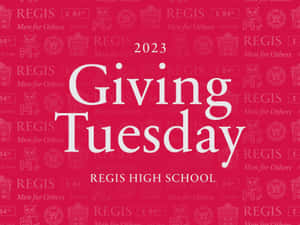 Giving Tuesday2023 Regis High School Wallpaper