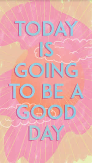 Good Day Inspirational Quote Wallpaper