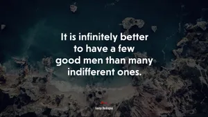 Good Men Over Indifferent Men Wallpaper