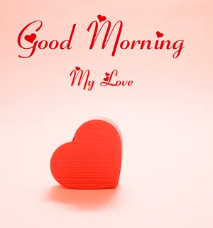 Good Morning My Love Heart Greeting Wallpaper