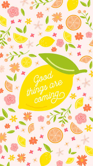 Good Things Are Coming Wallpaper