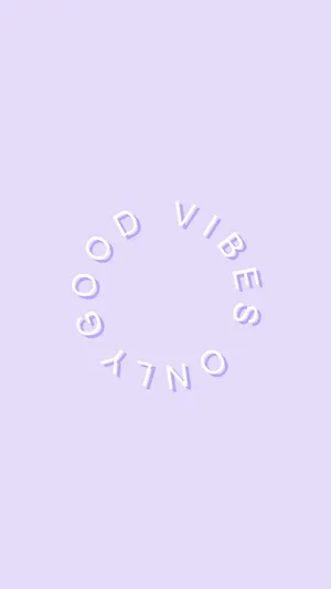 Good Vibes Only Pastel Purple Tumblr Wallpaper