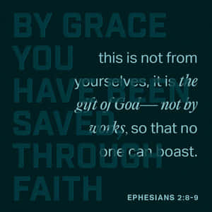 Grace Faith Salvation Bible Verse Ephesians289 Wallpaper