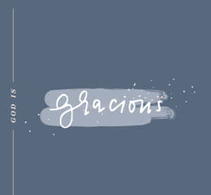 Gracious Font Wallpaper