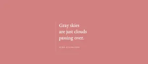 Gray Skies Are Clouds Passing Over Wallpaper