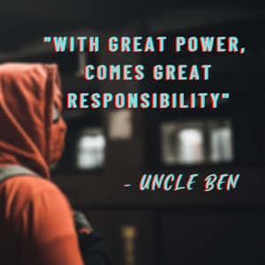 Great Power Great Responsibility Quote Wallpaper