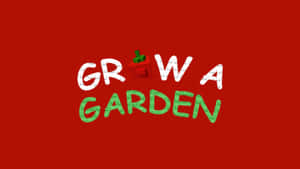 Grow A Garden Logo Wallpaper