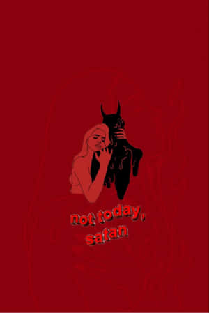Grunge Halloween Not Today Satan Wallpaper