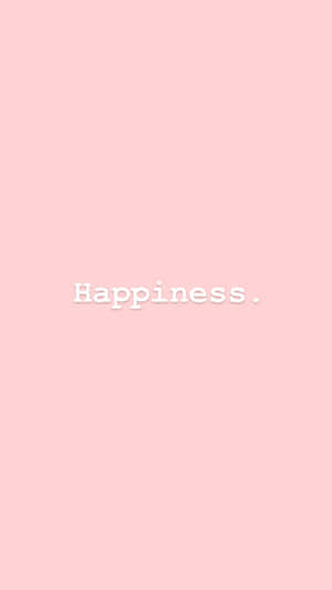 Happiness Wallpaper - Pink Wallpaper