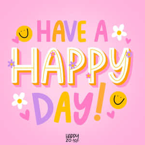 Happy Day Cheerful Greeting Wallpaper