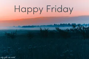 Happy Friday In The Mountain Wallpaper