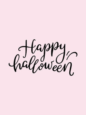 Happy Halloween Calligraphy Pink Background Wallpaper