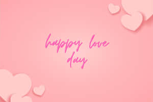 Happy Love Day Pink Hearts Background Wallpaper