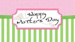 Happy Mothers Day Green And Pink Background Hd Wallpaper