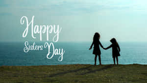 Happy Sisters Day Celebration Silhouette Wallpaper