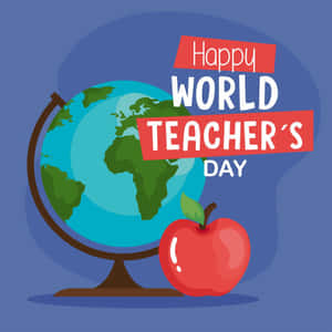 Happy World Teachers Day Globeand Apple Wallpaper