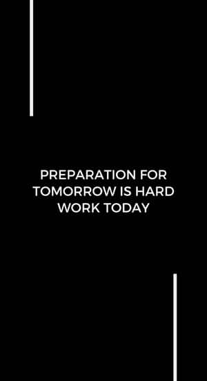 Hard Work Prepares Tomorrow Wallpaper