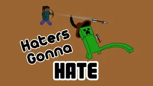 Haters Gonna Hate Wallpaper