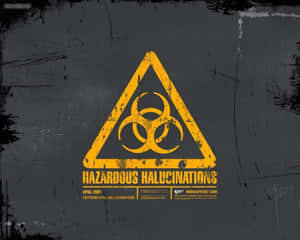 Hazardous Hallucinations Warning Sign Wallpaper