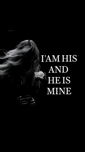 He Is Mine Declaration Wallpaper