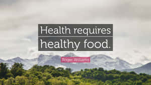 Healthy Food Inspirational Quote Mountain Backdrop Wallpaper