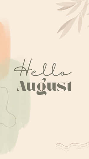 Hello August Aesthetic Poster Wallpaper