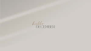 Hello December Desktop Background Wallpaper