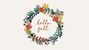 “hello Fall – Embrace The Beauty Of Nature” Wallpaper