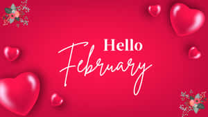 Hello February Desktop Background Wallpaper