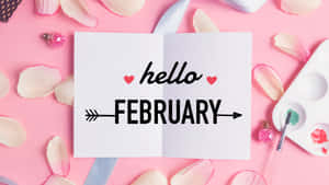 Hello February Greeting Card Pink Background Wallpaper