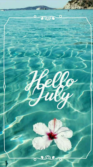 Hello July Summer Aesthetic Wallpaper