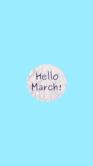 Hello March Aesthetic Wallpaper Wallpaper