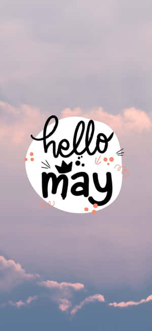 Hello_ May_ Aesthetic_ Background Wallpaper