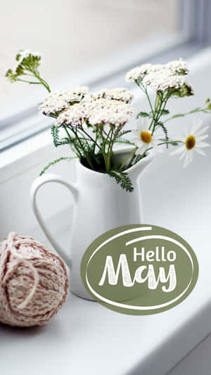 Hello May Flowers Windowsill Wallpaper