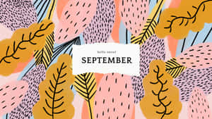 Hello Sweet September Desktop Wallpaper Wallpaper