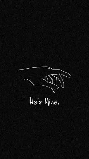 Hes Mine Relationship Quote Wallpaper