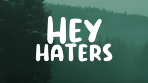 Hey Haters Message Wallpaper
