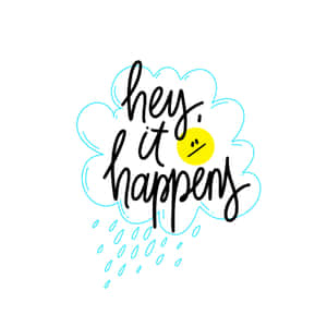 Hey It Happens Cloud Rain Illustration Wallpaper