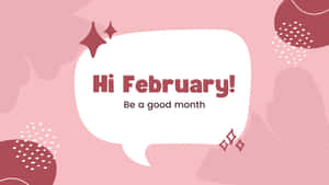 Hi February Greeting Desktop Background Wallpaper