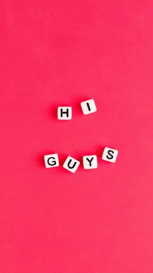 Hi Guys In Dice Letters Wallpaper