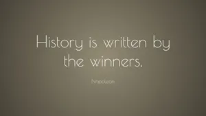 History Writtenby Winners Quote Wallpaper