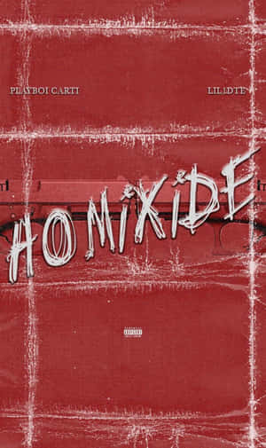 Homixide Gang Album Cover Wallpaper