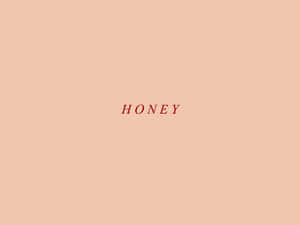 Honey - A Pink Background With The Word Honey Wallpaper