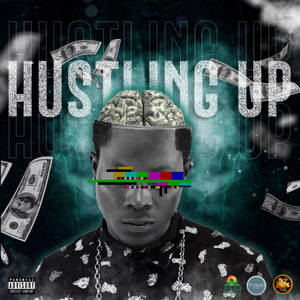 Hustle Up - A Man With A Head Full Of Money Wallpaper