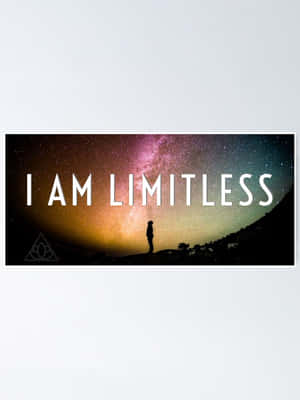 I Am Limitless Wallpaper