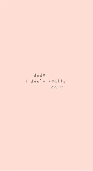 I Don't Care Basic Pink Wallpaper